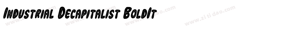 Industrial Decapitalist BoldItalic字体转换